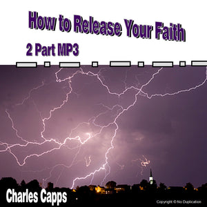 How to Release Your Faith