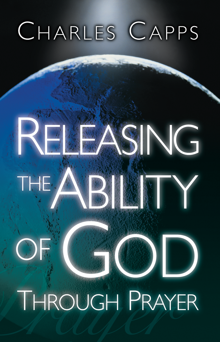 Releasing the Ability of God Through Prayer